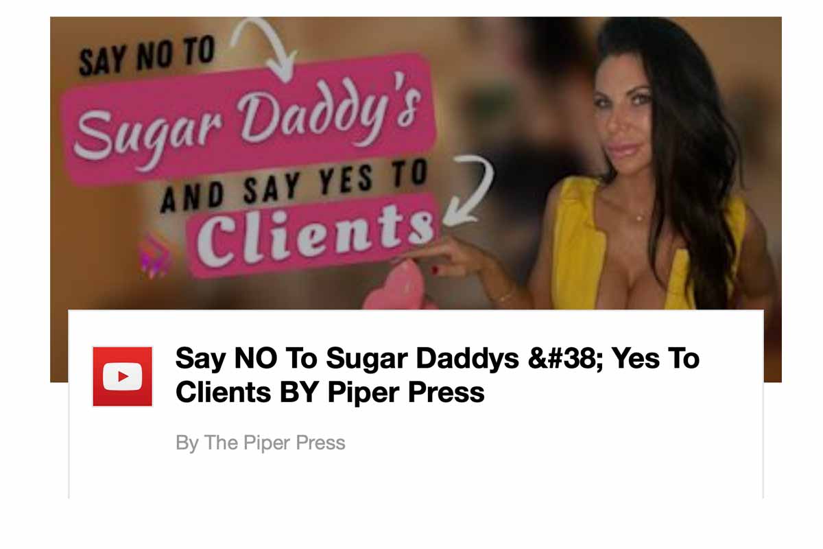 Say NO To Sugar Daddys & Yes To Clients BY Piper Press